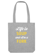 LIFE IS A SOUP Sacoșă textilă