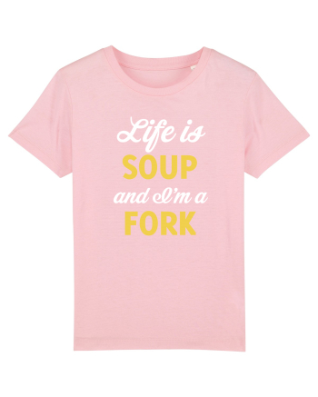 LIFE IS A SOUP Cotton Pink