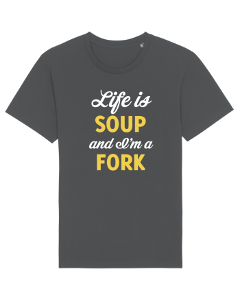 LIFE IS A SOUP Anthracite
