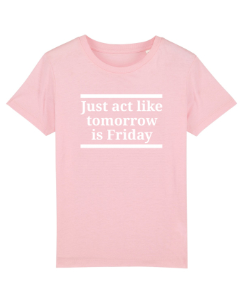 FRIDAY Cotton Pink