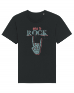 Born to Rock Tricou mânecă scurtă Unisex Rocker