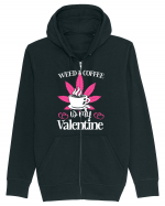 Weed And Coffee Is My Valentine Hanorac cu fermoar Unisex Connector