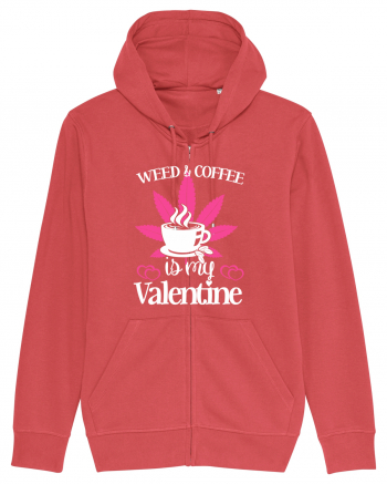 Weed And Coffee Is My Valentine Carmine Red