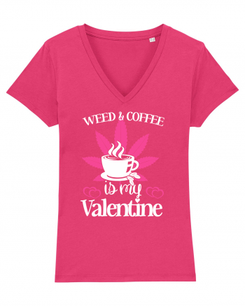 Weed And Coffee Is My Valentine Raspberry