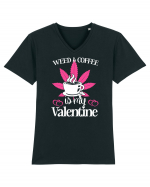 Weed And Coffee Is My Valentine Tricou mânecă scurtă guler V Bărbat Presenter