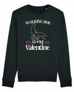 Walking Dog Is My Valentine Bluză mânecă lungă Unisex Rise