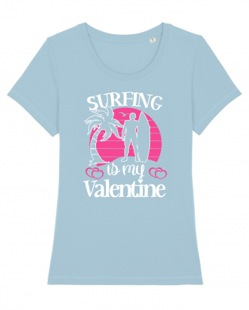 Surfing Is My Valentine Sky Blue