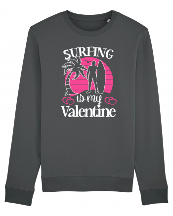 Surfing Is My Valentine Anthracite