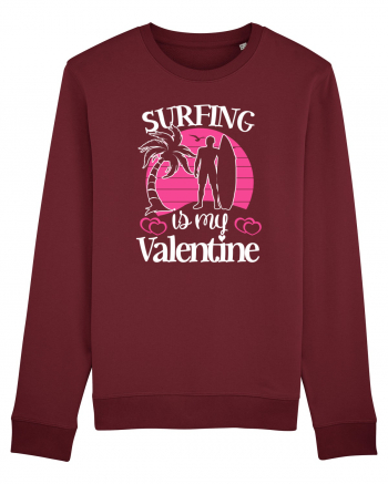 Surfing Is My Valentine Burgundy