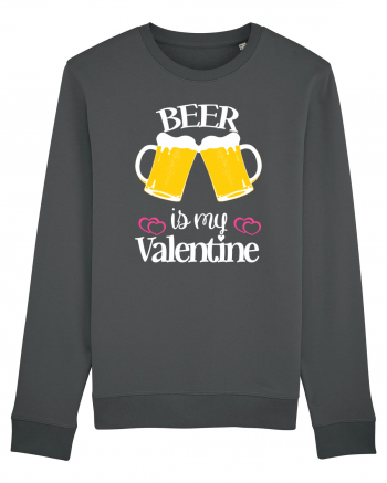 Beer Is My Valentine Anthracite