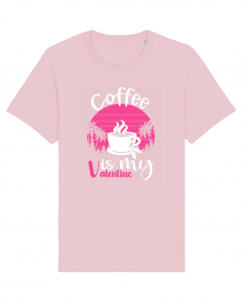 Coffee Is My Valentine Cotton Pink