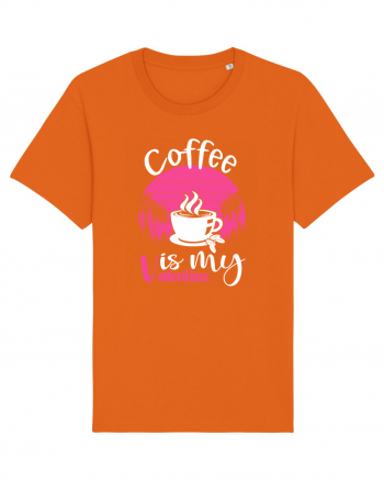 Coffee Is My Valentine Bright Orange