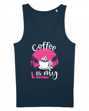 Coffee Is My Valentine Navy