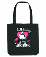 Coffee Is My Valentine Sacoșă textilă