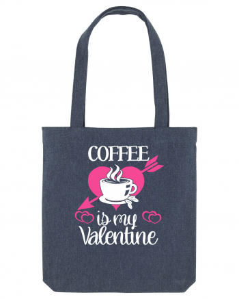 Coffee Is My Valentine Midnight Blue