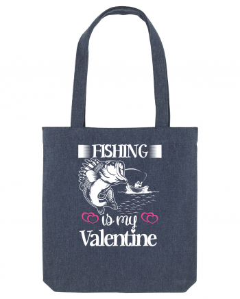 Fishing Is My Valentine Midnight Blue