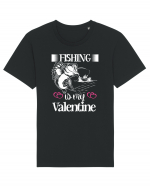 Fishing Is My Valentine Tricou mânecă scurtă Unisex Rocker