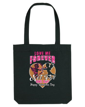 Love Me Forever Not For One Day / pentru cupluri Black