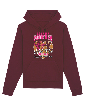 Love Me Forever Not For One Day / pentru cupluri Burgundy