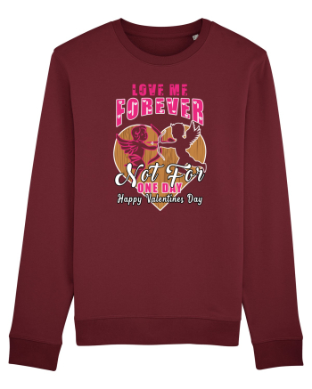 Love Me Forever Not For One Day / pentru cupluri Burgundy