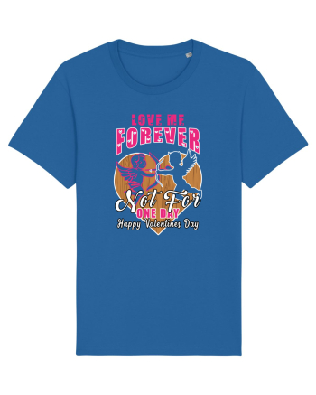 Love Me Forever Not For One Day / pentru cupluri Royal Blue