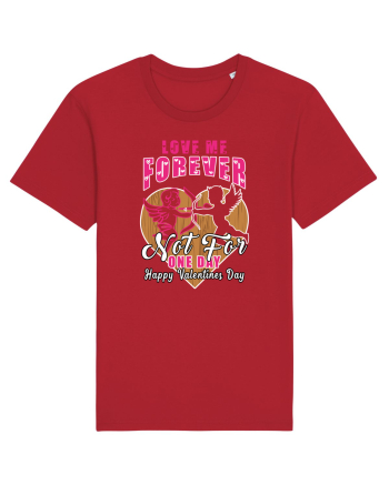Love Me Forever Not For One Day / pentru cupluri Red