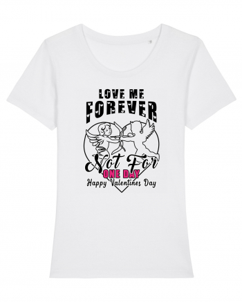 Love Me Forever Not For One Day / pentru cupluri White