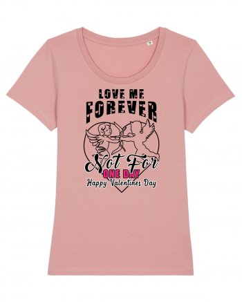 Love Me Forever Not For One Day / pentru cupluri Canyon Pink