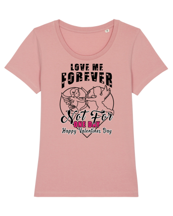 Love Me Forever Not For One Day / pentru cupluri Canyon Pink