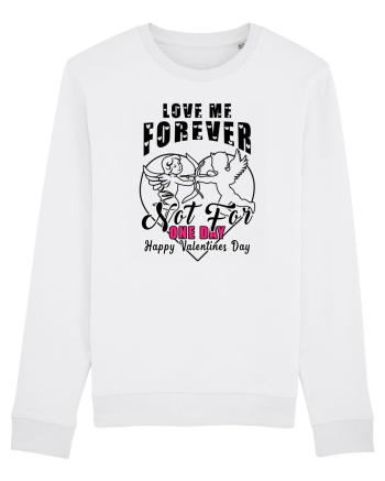 Love Me Forever Not For One Day / pentru cupluri White