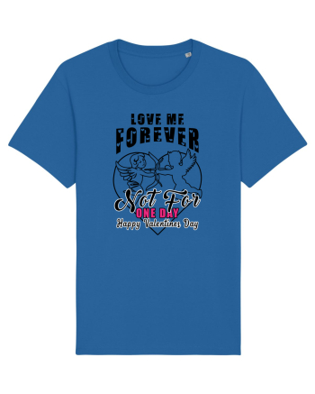 Love Me Forever Not For One Day / pentru cupluri Royal Blue