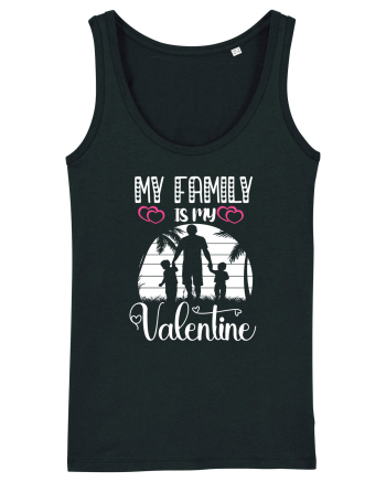 My Family Is My Valentine Black