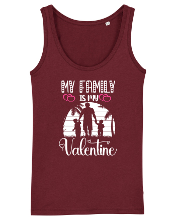 My Family Is My Valentine Burgundy