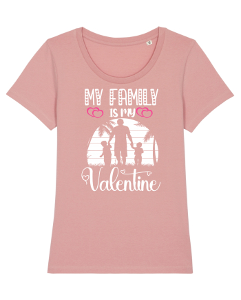 My Family Is My Valentine Canyon Pink