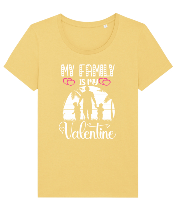 My Family Is My Valentine Jojoba