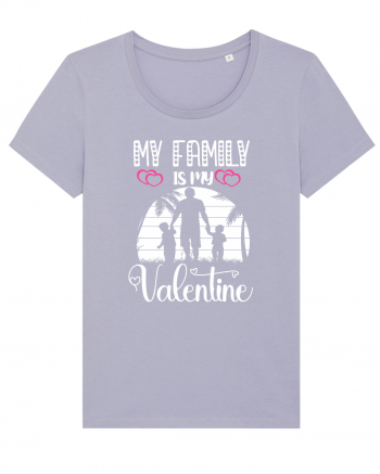 My Family Is My Valentine Lavender