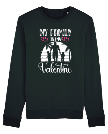 My Family Is My Valentine Black