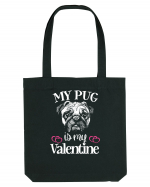 My Pug Is My Valentine Sacoșă textilă