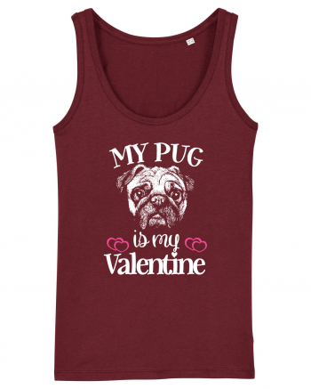 My Pug Is My Valentine Burgundy