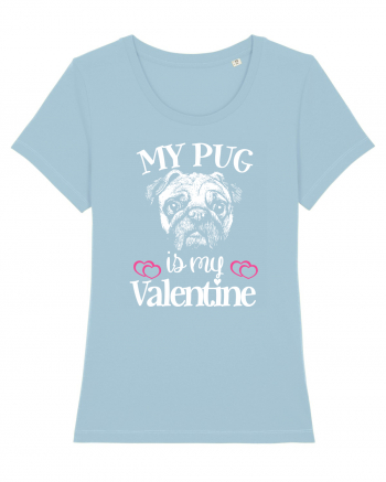 My Pug Is My Valentine Sky Blue