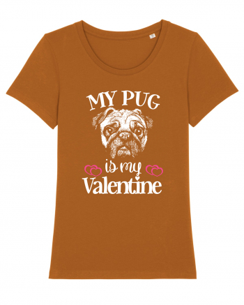 My Pug Is My Valentine Roasted Orange