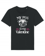 My Pug Is My Valentine Tricou mânecă scurtă Unisex Rocker