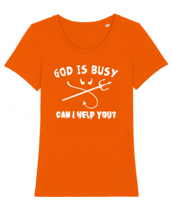 God is busy. Bright Orange