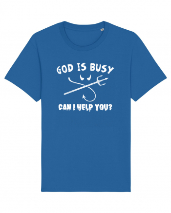 God is busy. Royal Blue
