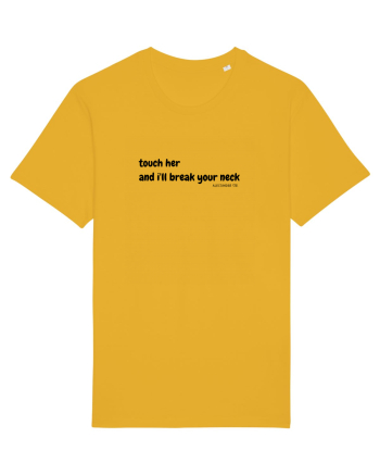 Touch her and i'll break your neck Spectra Yellow
