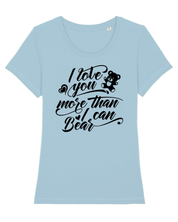 I love you more Sky Blue