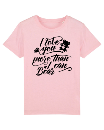 I love you more Cotton Pink