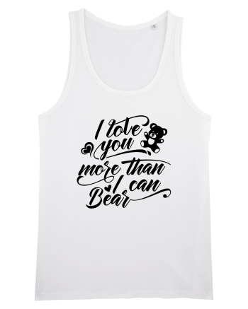 I love you more White