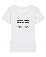 Different eyes see different things Tricou mânecă scurtă guler larg fitted Damă Expresser