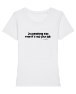 Do something nice... Tricou mânecă scurtă guler larg fitted Damă Expresser